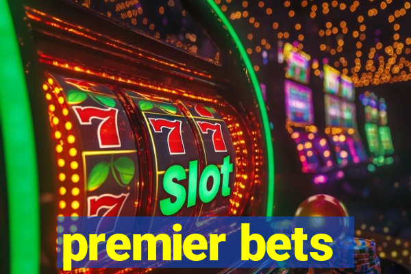 premier bets